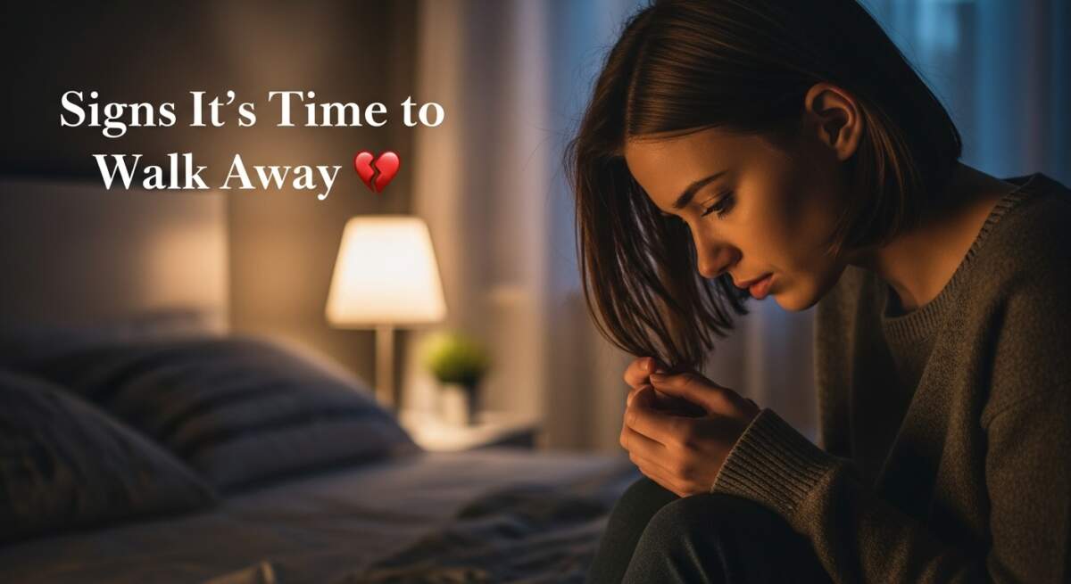 15 Signs It’s Time to Break Up (Even If You Still Love Him)